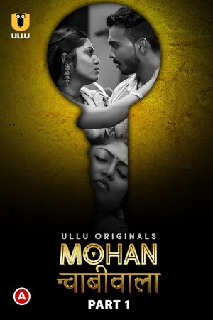 Mohan Chabhiwala (Season 01) (2023) Hindi ULLU full movie download